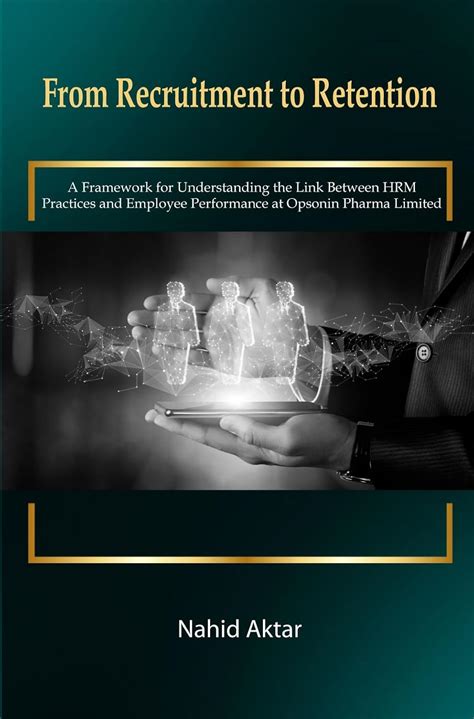 From Recruitment to Retention: A Framework for Understanding the Link ...