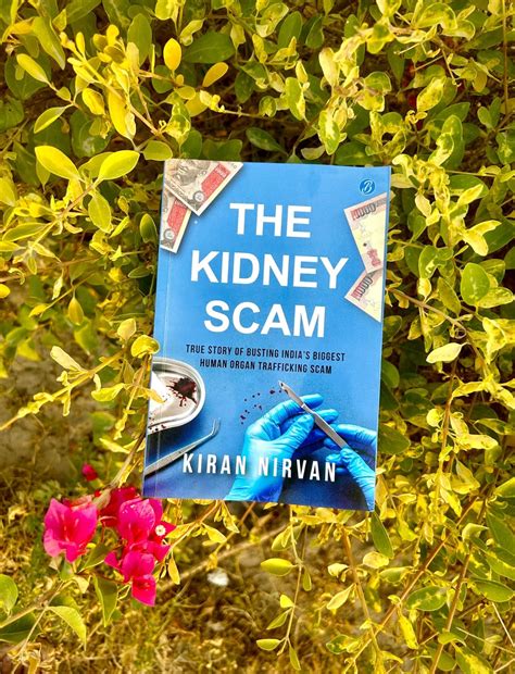 The Kidney Scam: True story of busting India’s biggest human organ ...
