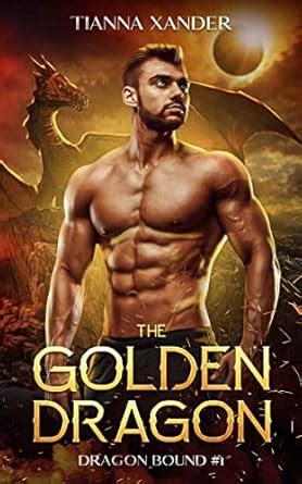 The Golden Dragon: Dragon Bound book #1 eBook : Xander, Tianna: Amazon ...