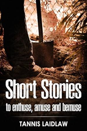Short Stories to Enthuse, Amuse and Bemuse: Murder, revenge ...