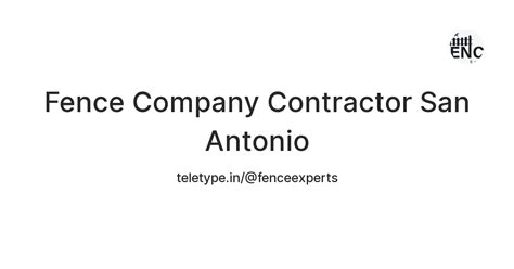 Fence Company Contractor San Antonio — Teletype