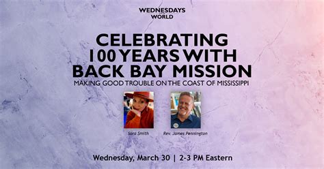 Celebrating 100 Years with Back Bay Mission: Making Good Trouble on the ...