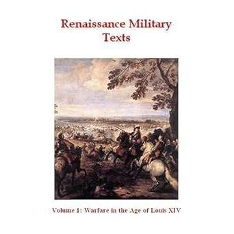 Buy Warfare in the Age of Louis XIV (Renaissance Military Texts S ...
