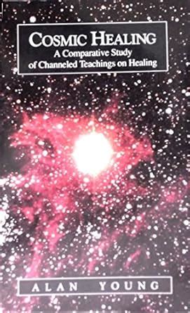 Cosmic Healing: A Comparative Study of Channeled Teachings on Hand ...