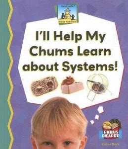 Ill Help My Chums Learn about Systems!: Buy Ill Help My Chums Learn ...