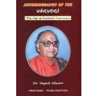 Autobiography of The Vagyogi: The Life of Kundalini Experiences Book ...