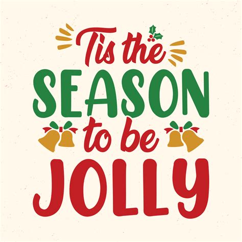 Tis the season to be jolly - Christmas quotes typographic design vector ...