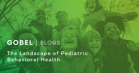The Landscape of Pediatric Behavioral Health | GOBEL