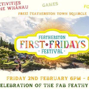 Febs Fab First Friday Festival, Featherston Town Square, Fitzherbert St ...