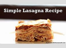Simple Lasagna Recipe   One Hundred Dollars a Month