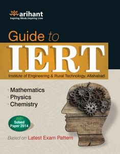 Guide to IERT: Physics/Chemistry/Mathematics - With Solved Paper 2014 ...