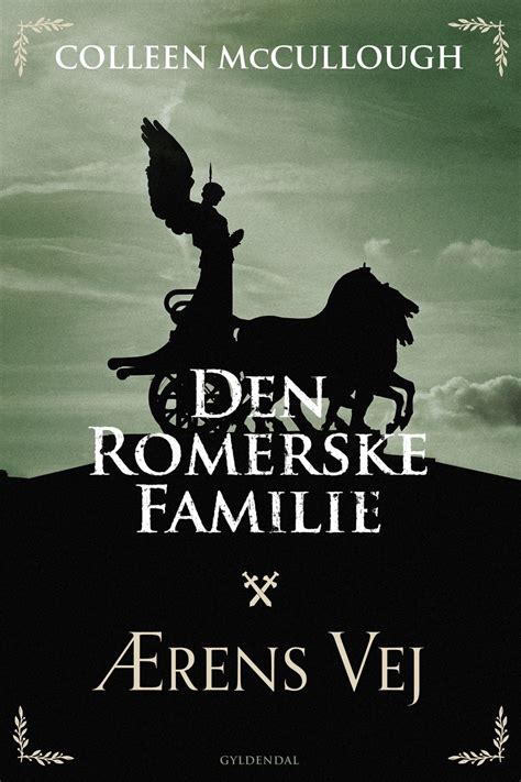 Ærens vej (Den romerske familie #1) by Colleen McCullough | Goodreads