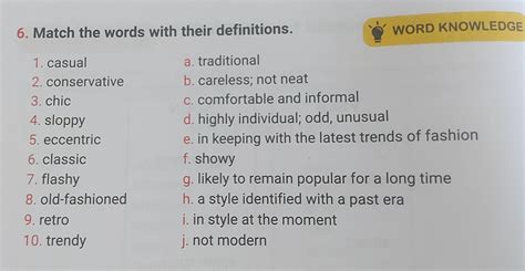 6. Match the words with their definitions. a. traditional b. careless ...
