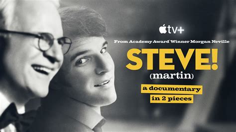 Steve Martin Documentary STEVE! (martin) Chronicles Comedian’s Career