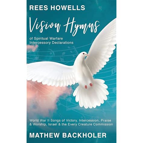 Buy Rees Howells, Vision Hymns of Spiritual Warfare Intercessory ...