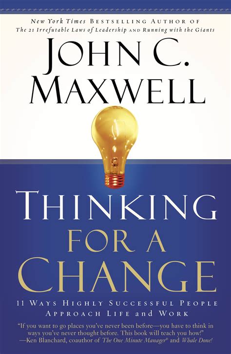 Thinking for a Change by John C. Maxwell | Hachette Book Group
