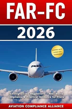 FAR-FC 2026: The Complete Guide to FAA Flight Crew Regulations — Real ...