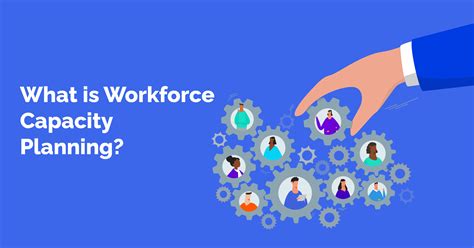 5 best practices for workforce capacity planning | Blog