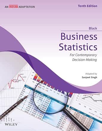 Business Statistics, 10ed (An Indian Adaptation): For Contemporary ...