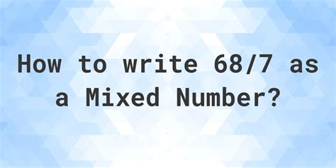 What is 68/7 as a Mixed Number? - Calculatio