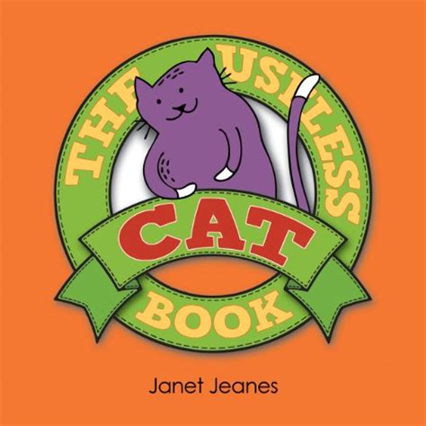 The Useless Cat Book (The Useless Book Series 1) eBook : Jeanes, Janet ...