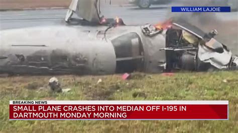 BREAKING: Small plane crashes into median off I-195 in Dartmouth ...