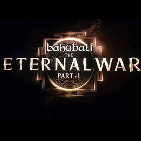 Baahubali: The Eternal War - Part 1