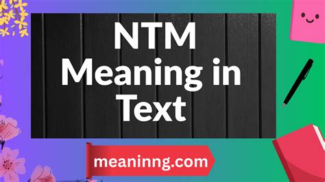 NTM in Texting: Definition, Examples & Usage Guide 2026