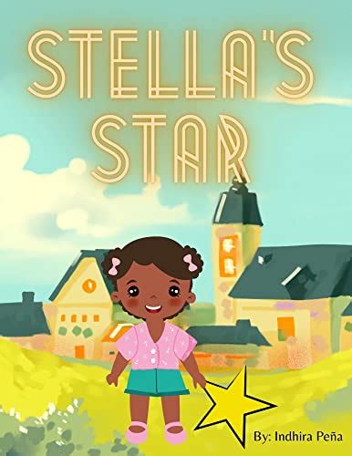 Stella’s Star eBook : Peña, Indhira, Peña, Indhira: Amazon.in: Kindle Store
