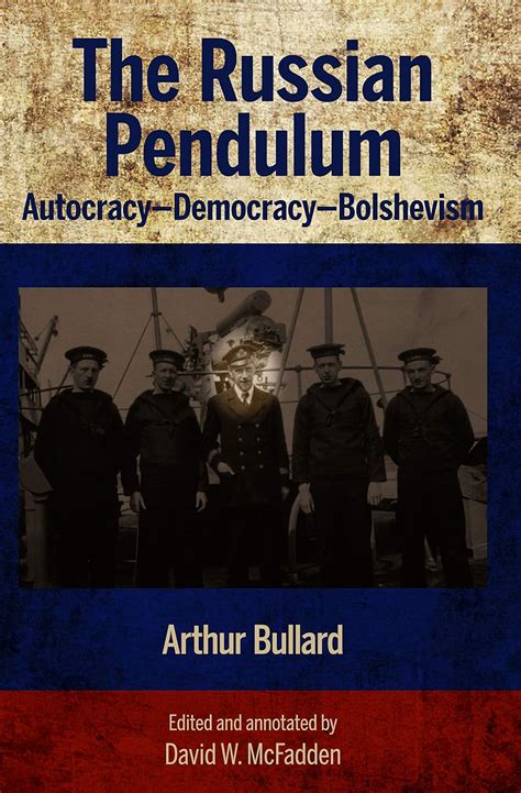Buy The Russian Pendulum: Autocracy - Democracy - Bolshevism (Americans ...