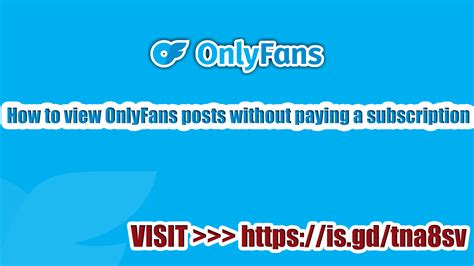 How to view OnlyFans posts without a subscription paywall | Looking For Clan