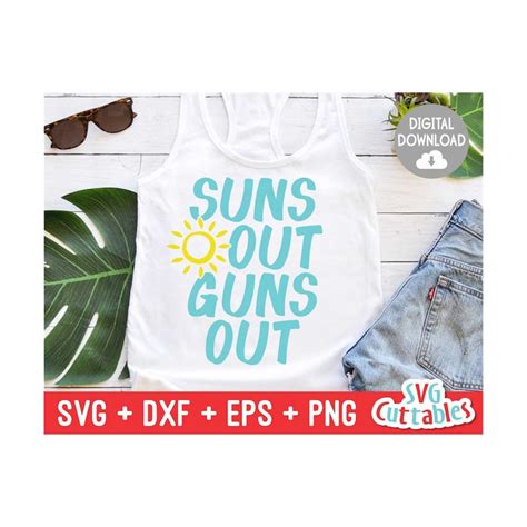 Suns Out Guns Out svg - Summer Cut File - Funny - svg - svg - Inspire ...