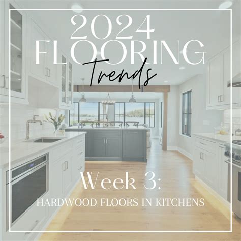 2024 Flooring Trends | Hardwood Flooring in Kitchens – Gaylord Flooring