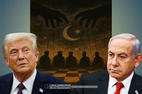 Leaders of the Muslim world have been played by Donald Trump and Benjamin Netanyahu? - PakDestiny