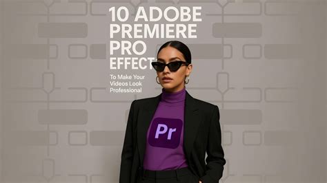 Adobe Premiere Effekte – Adobe Premiere Pro Effekte Anzeigen – FXLTYQ