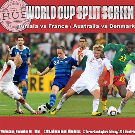 World Cup - Split Screen: Tunisia vs France / Australia vs Denmark, The ...