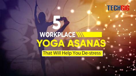 5 Workplace Yoga Asanas That Will Help You De-stress - TechGig