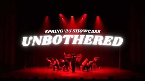 UNBOTHERED | USC Break Through Hip Hop Spring 2025 Showcase - YouTube