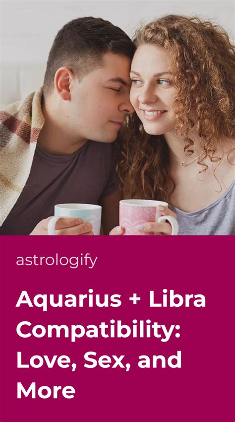 Aquarius + Libra Compatibility: Love, Sex, and More • Astrologify
