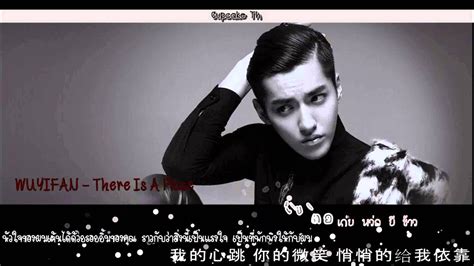 [Thaisub] WUYIFAN - [有一个地方] There Is A Place - YouTube