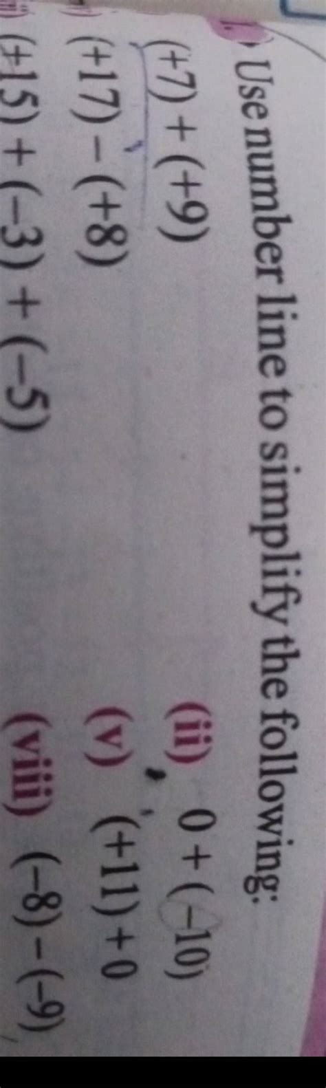 Use number line to simplify the following: (+7) + (+9) (+17) (+8) (+15)+(..