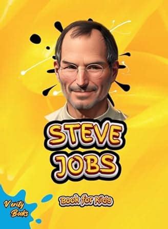 Buy Steve Jobs Book for Kids: The biography of The Visionary Genius for ...