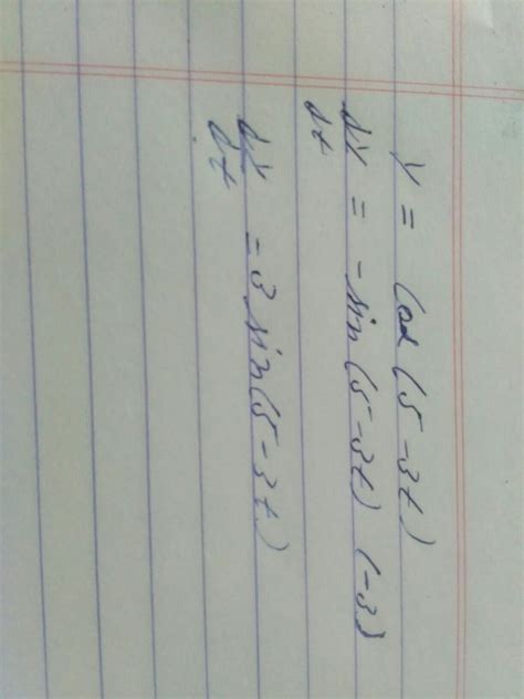 If y = cos (5 - 3t), then find dy/dt. - Brainly.in