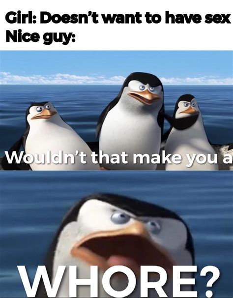 An Assortment of Not-So-Nice 'Nice Guys' and Nice Guy Memes - Memebase ...