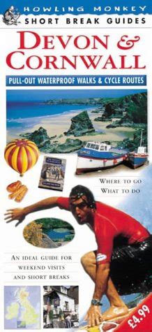 Devon and Cornwall (Howling Monkey Short Break Guides) : Guy, John ...