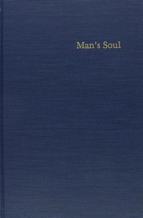 Buy Man's Soul: An Introductory Essay in Philosophical Psychology Book ...