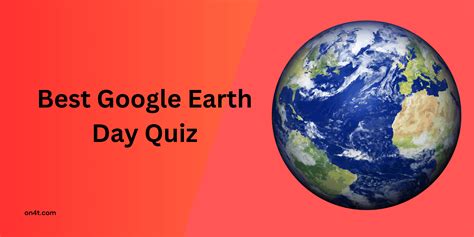 Best Google Earth Day Quiz