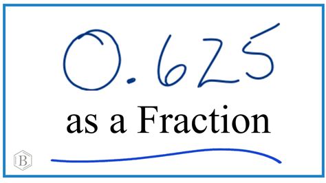 What is 0.625 in Fraction Form? - YouTube