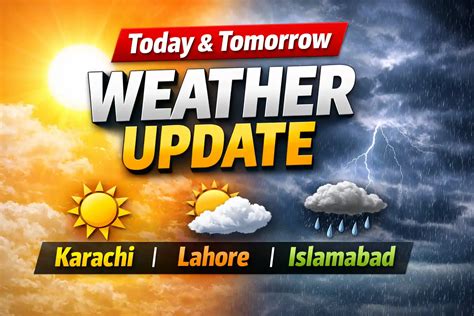 Today’s & Tomorrow Weather Forecast Karachi, Lahore And