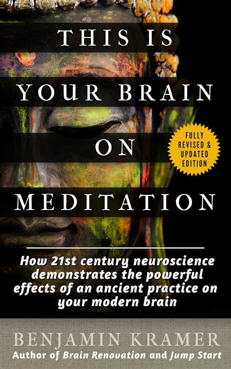 This is Your Brain on Meditation - How 21st century neuroscience ...